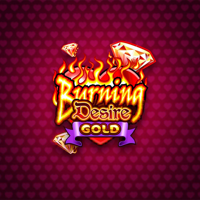 Burning Desire Gold